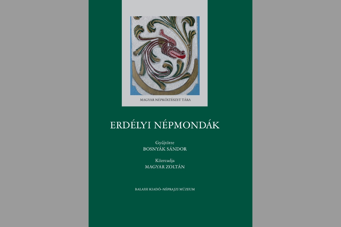 Erdélyi népmondák: Bosnyák Sándor posztumusz folklórgyűjteménye